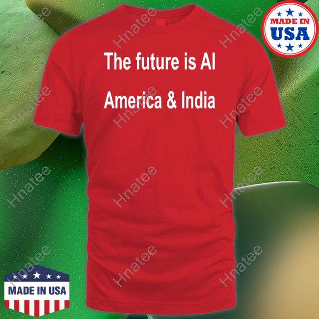 Official The Future Is Ai- America And India Shirt