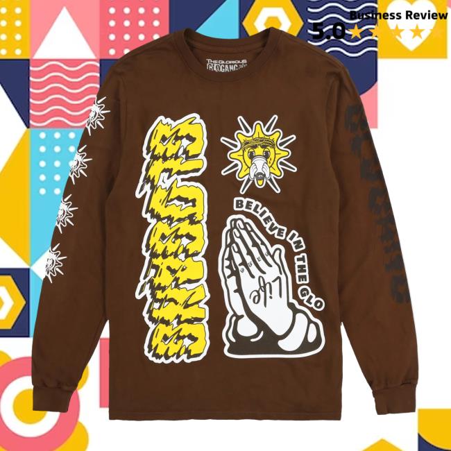 Glo Gang Store Shop Merch Glo Gang Believe in the Glo Long Sleeve Tee Shirt (Brown)