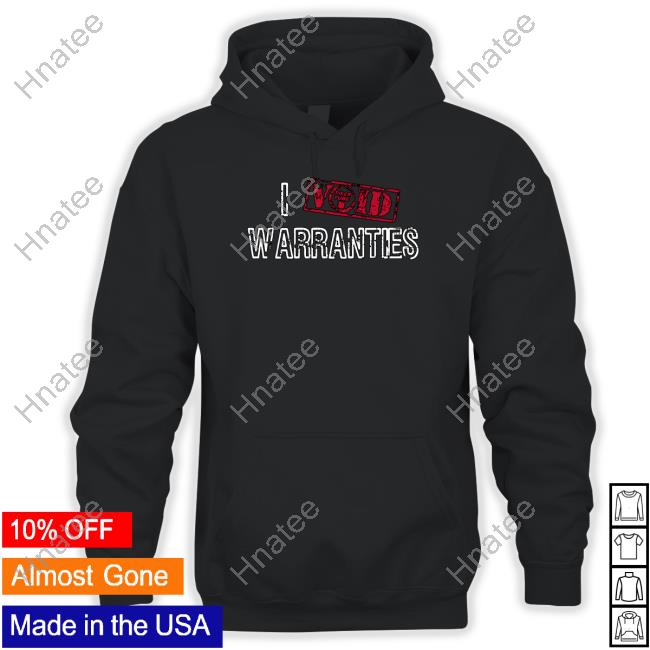 Tylertube I Void Warranties Shirt