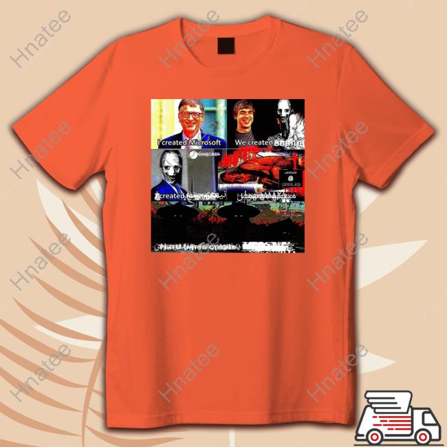 I Created Microsoft Tee Shirt