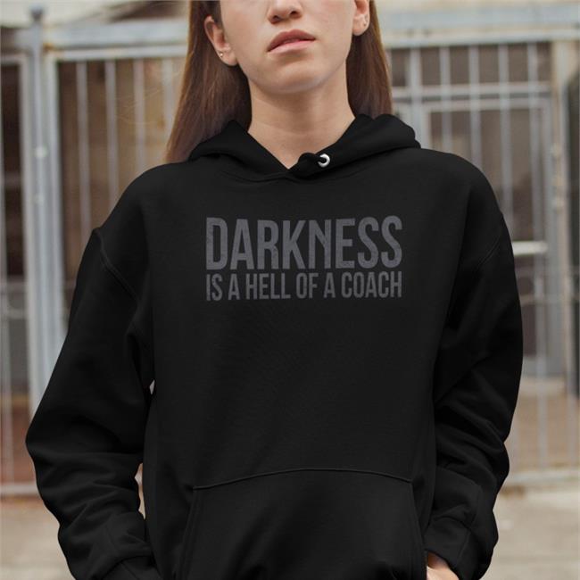 Tango Charlie Apparel Merchandise Darkness Is A Hell Of A Coach T Shirt