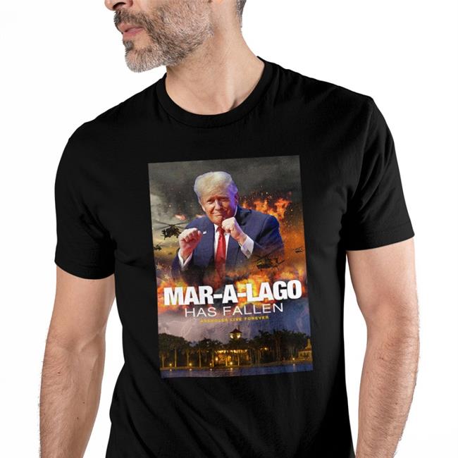 Maralago Has Fallen shirt