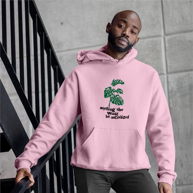 Anything Else Would Be Uncivilized T Shirt Uncivilized Merch
