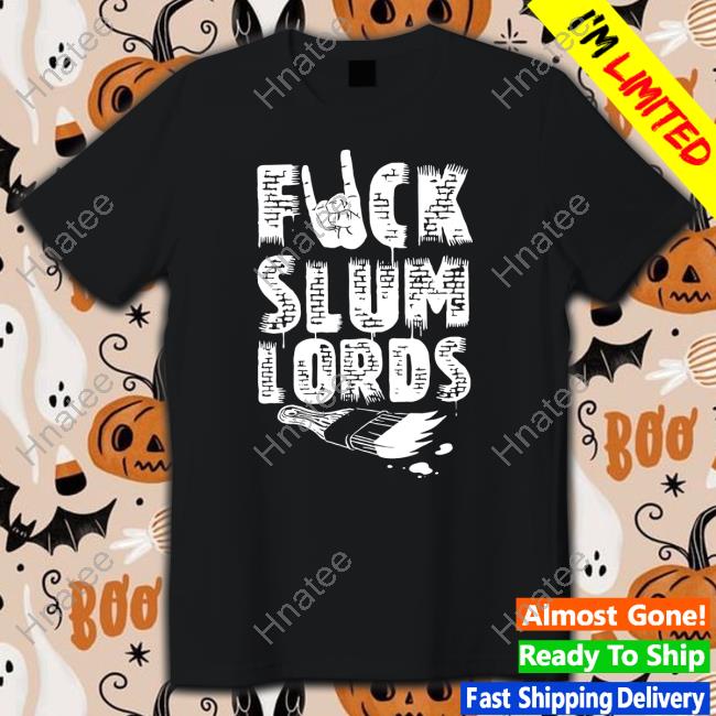 GnarCity Fuck Slum Lords Shirt