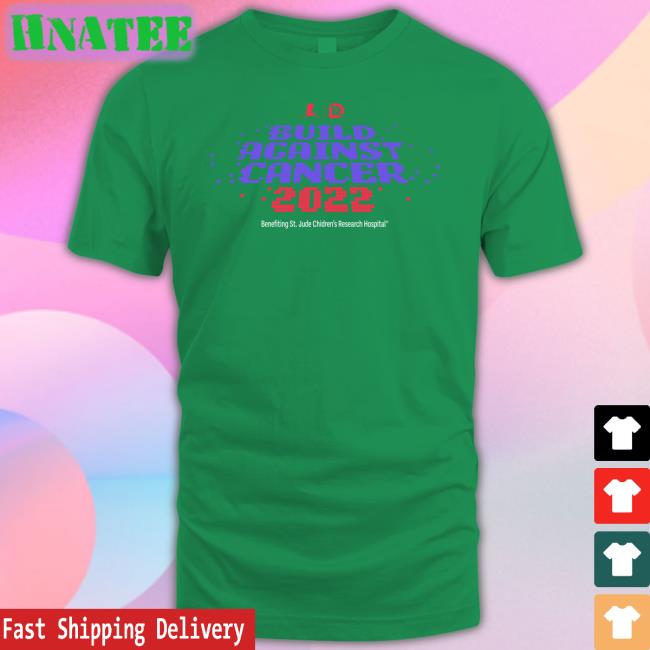 Drlupo Build Against Cancer 2022 Shirt