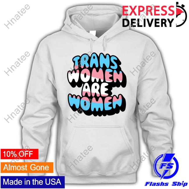 Trans Women Are Women Sweatshirt