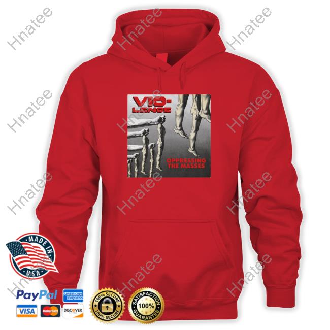Indie Merchstore Official Vio-Lence Oppressing The Masses Shirt