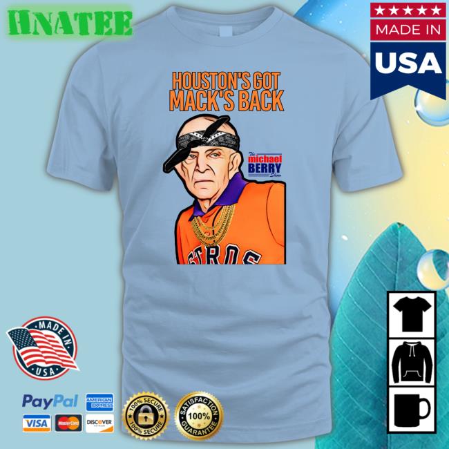 Houston's Got Mack's Back Tee