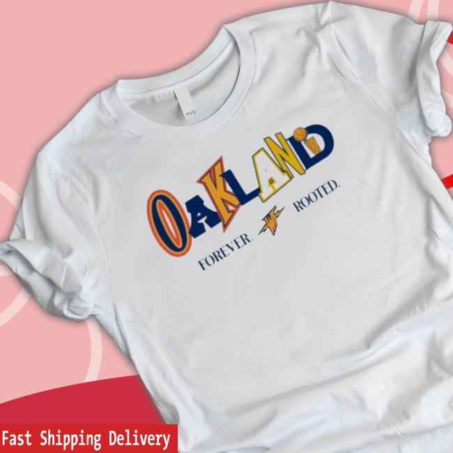 Official Oakland Mixed Font Forever Rooted Classic Shirt