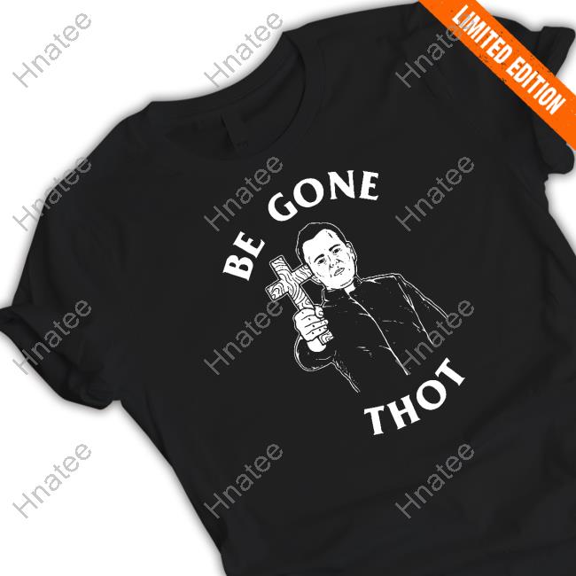 Kev Posobiec Be Gone Thot Shirt