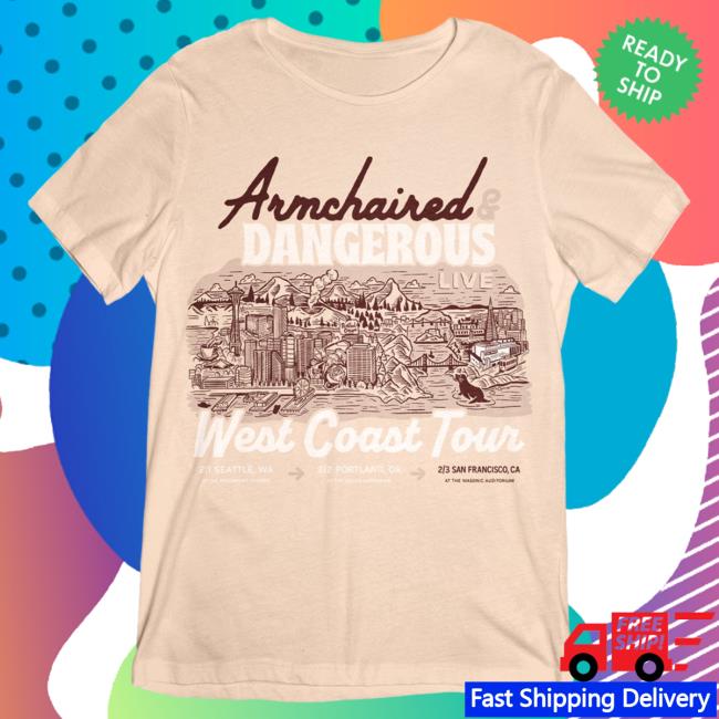 Official Armchair Expert Merch Store Armchaired & Dangerous Live From San Francisco (Limited Edition) Tees Armchairexpert Philipdefranco Shop