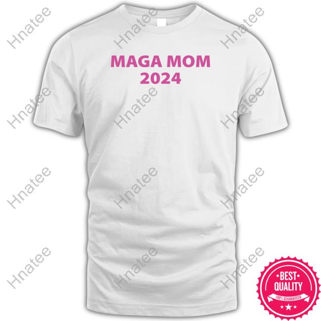 Donald J Trump Merch Maga Mom 2024 Shirts
