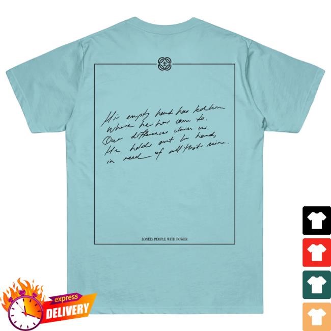 Lonely People With Power New Shirt Deafheaven Merch