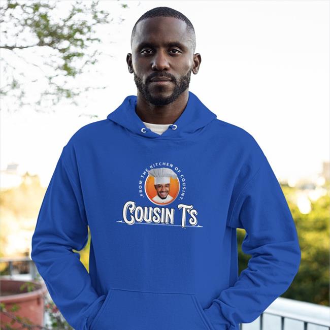 Cousin T's T Shirt From The Kitchen Of Cousin T Terrence K. Williams
