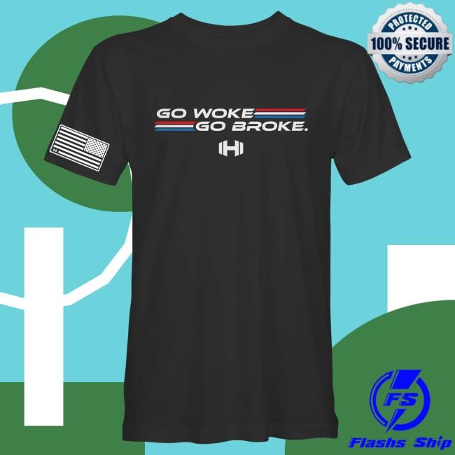 Official Hodgetwins Merch Shop Go Woke Go Broke T Shirt