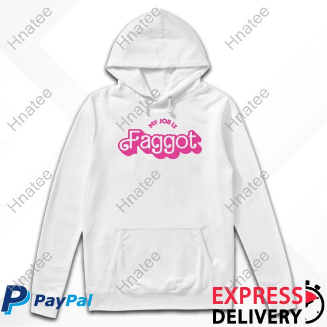 Official Pander Shirts Shop My Job Is Faggot Sweatshirt