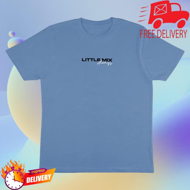Official Little Mix Merch Store Shop Little Mix Always Tracklist Shirt 2024