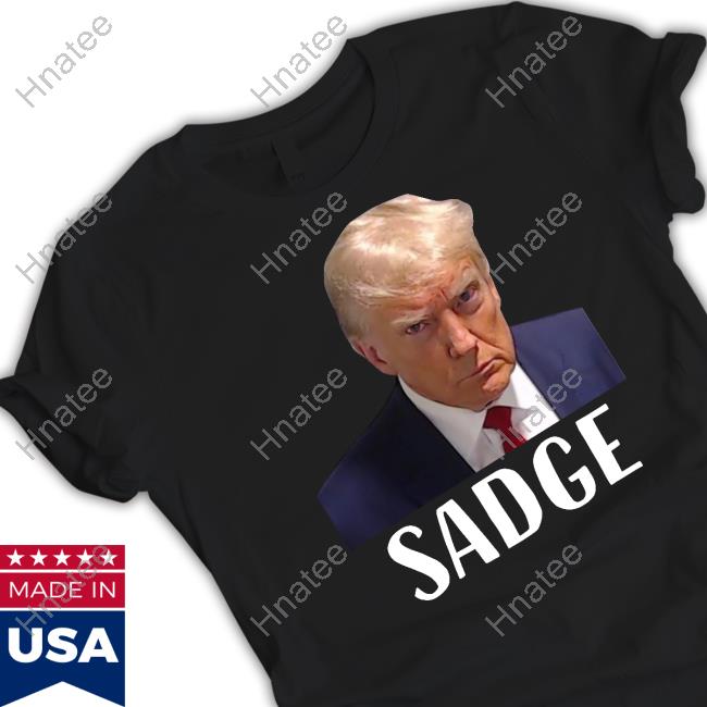Official Sadge Trump Mugshot Shirt