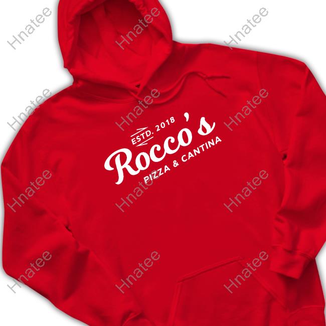 Estd 2018 Rocco's Pizza & Cantina Shirts