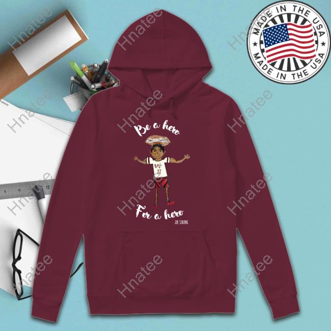 Joe Strong Be a Hero For a Hero Tee
