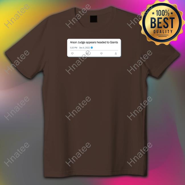 Twitter Arson Judge Appears Headed To Giants Shirt