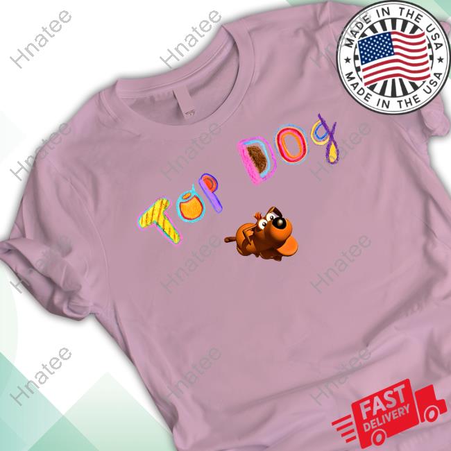 Official Top Dog Top Shirt