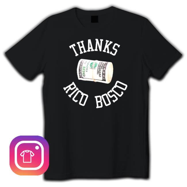 Thanks Rice Bosco Dollar Shirt