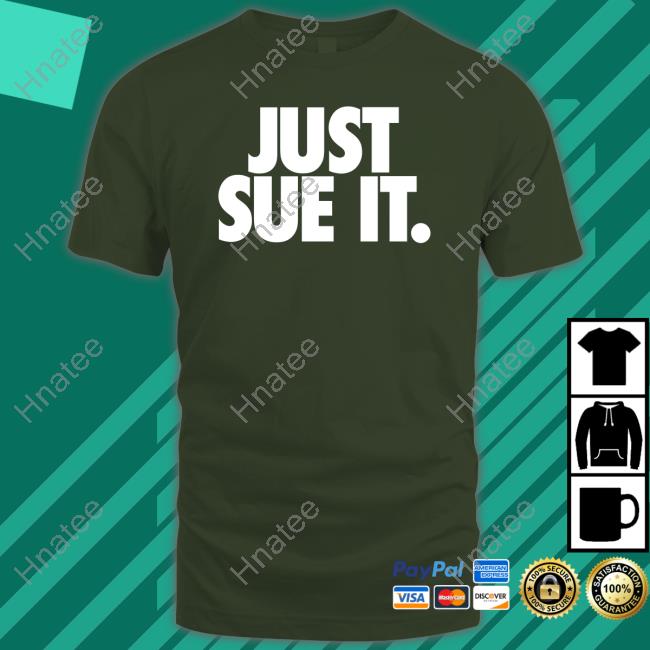 Just Sue It Sweatshirt
