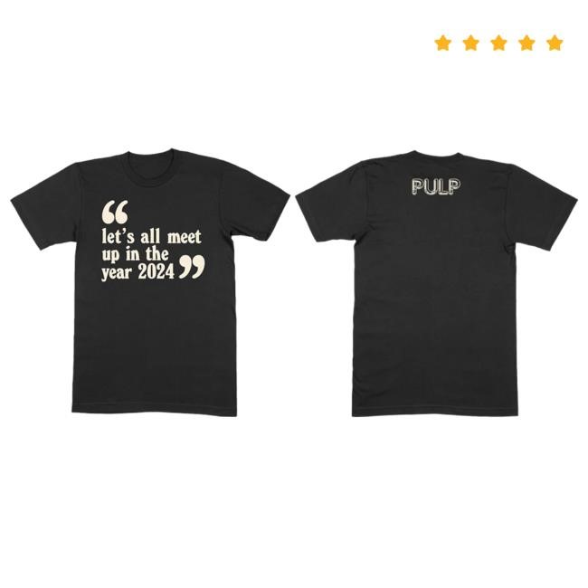 Let’S All Meet Up Black Tee Shirt Pulp Official Store