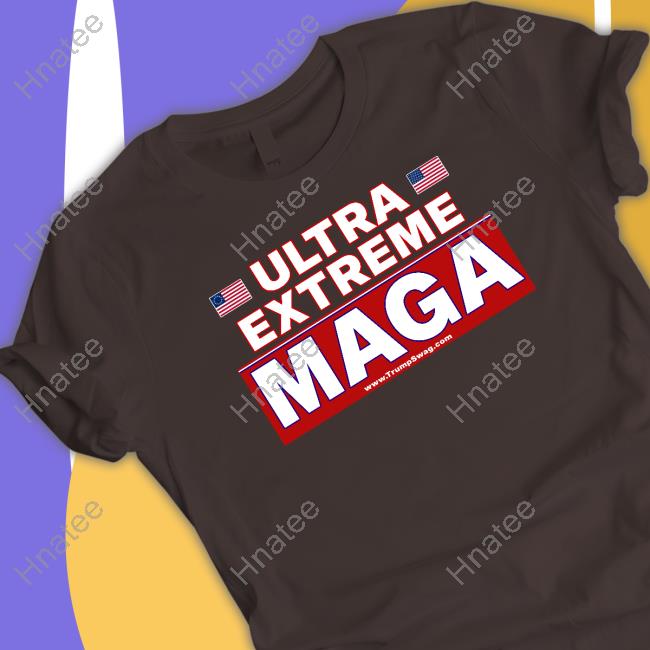 Official Ultra Extreme Maga Shirt