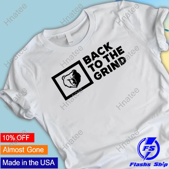 Memphis Grizzlies Back To The Grind Long Sleeve T Shirt