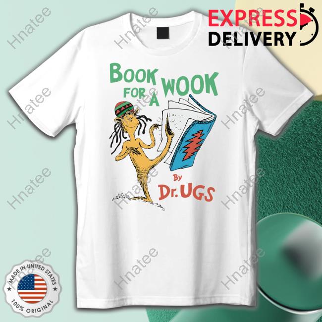 Official Book For A Wook By Dr. Ugs Shirt